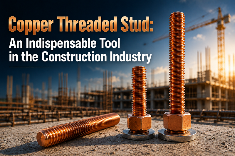 copper-threaded-stud-an-indispensable-tool-in-the-construction.png